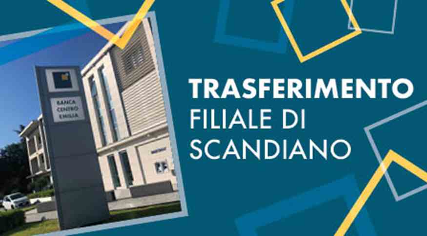 ANTEPRIMA News Trasferimento Sede Scandiano Banca Centro Emilia